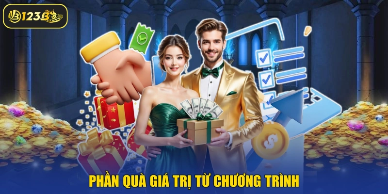 Phần quà giá trị từ chương trình