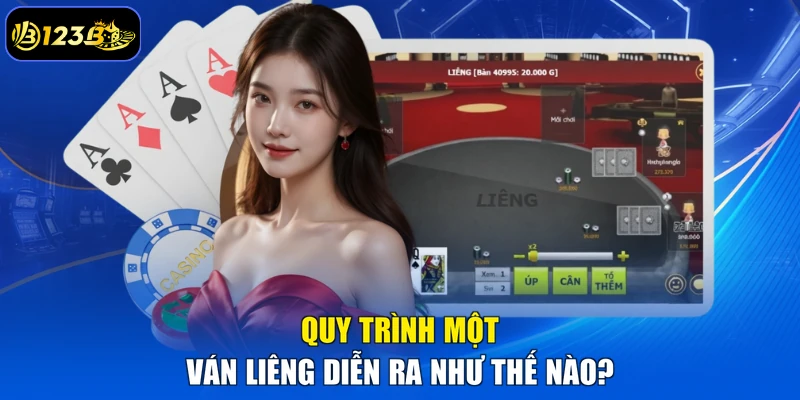 Quy Trình Một Ván Liêng Diễn Ra Như Thế Nào?