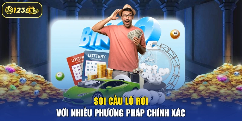 Soi cầu lô rơi với nhiều phương pháp chính xác