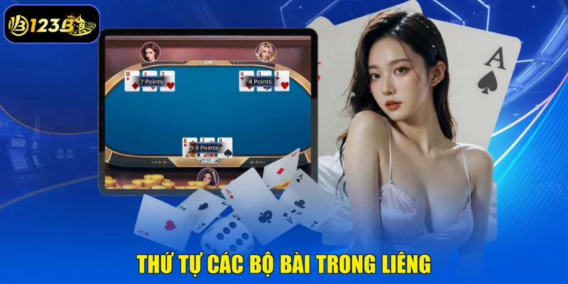 Thứ Tự Các Bộ Bài Trong Liêng